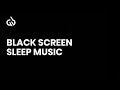 Black Screen Sleep Music: Calming Music for Insomnia, Sleep Hypnosis