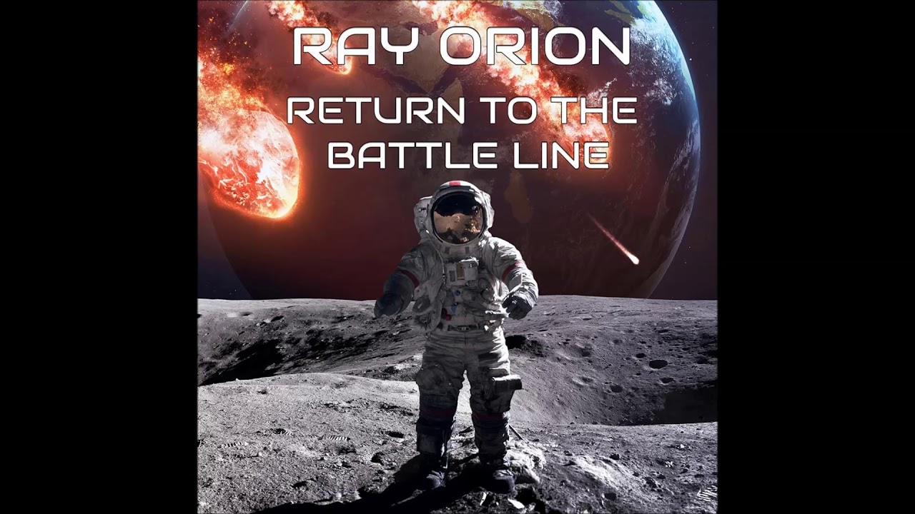Ray Orion - Return To The Battle Line