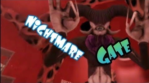 Nightmare Gate All Next Part Jumpscares