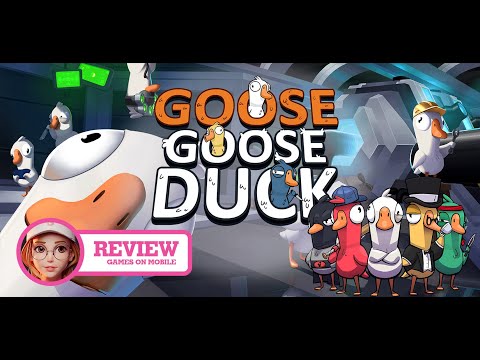 Review Game -Goose Goose Duck – Game sinh tồn phong cách Ma Sói trong lốt ngỗng vịt khá hấp dẫn!