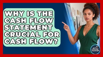 Why Is The Cash Flow Statement Crucial For Cash Flow? - The Startup Growth Hub