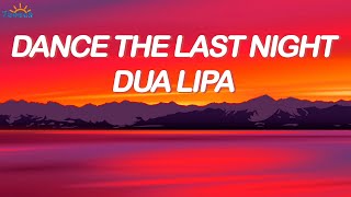 Dua Lipa - Dance The Night. (Lirics)