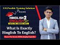 What is exactly hinglish to english episode 01 an exclusive talk show with mr deepak patil