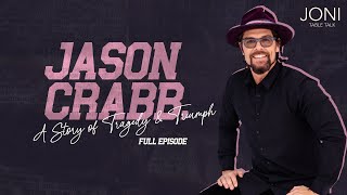 Jason Crabb, A Story of Tragedy & Triumph: Intimate Testimony & New Music From GrammyWinning Artist