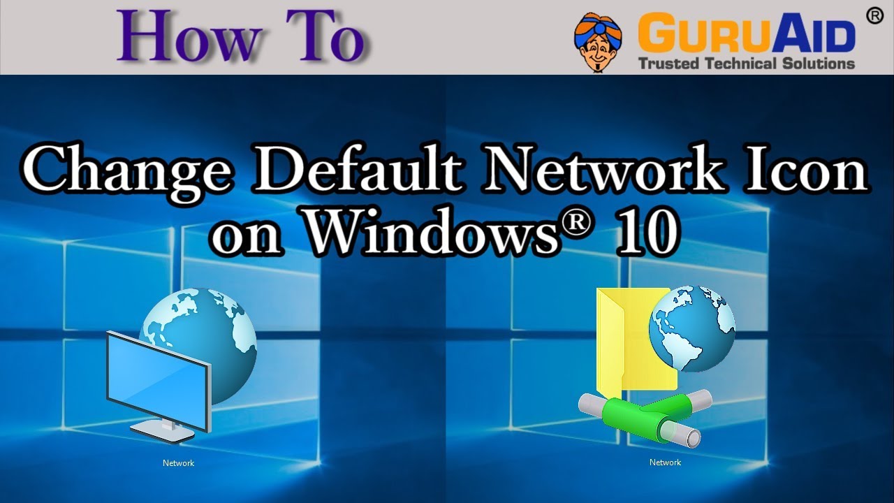How to Change Default Network Icon on Windows® 10 GuruAid YouTube