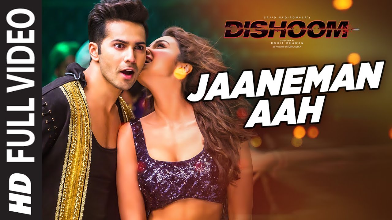 Download JAANEMAN AAH  Full Video Song | DISHOOM | Varun Dhawan| Parineeti Chopra | Pritam | Latest Song