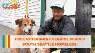 Free veterinary service serves south Seattle homeless communities - New Day NW