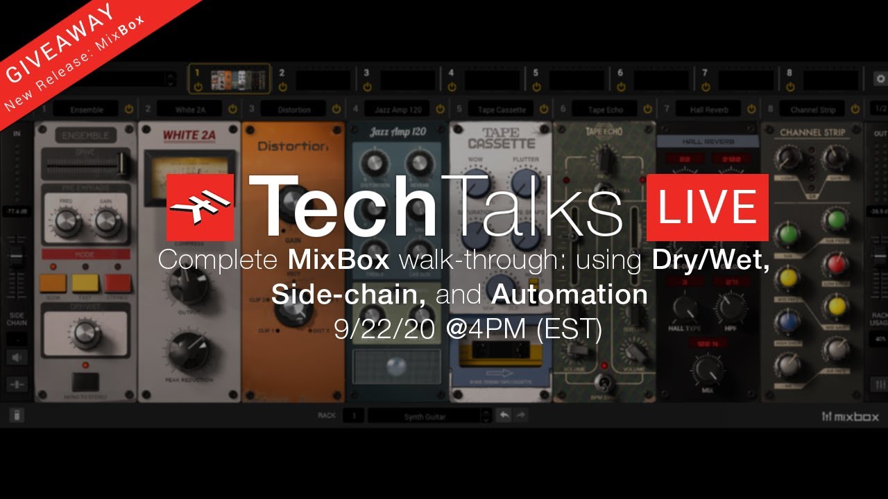 IK Tech Talks Live - Complete MixBox walkthrough 9/22/20 @4PM (EST ...