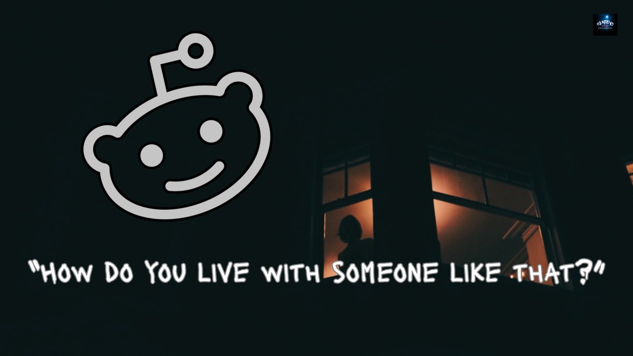 Horrifying Reddit Stories