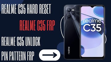 Realme c35 hard reset | realme c35 frp umt | realme c35 unlock pin pattern frp spd tool  c35  unlock