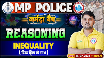 MP Police Constable 2023, Inequality Reasoning Class, RWA नर्मदा बैच Reasoning By Rohit Sir