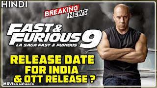 Fast and Furious 9 Release Date for india | F9 Hindi Dubbed Release Date | Movies Update