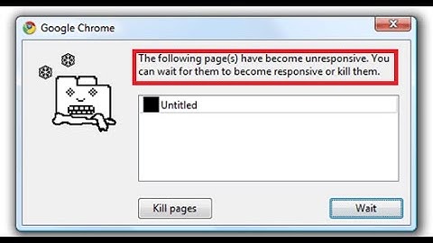 How To Fix Page Google Chrome Unresponsive Error