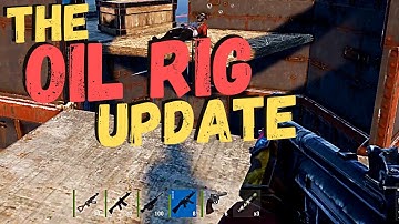 Rust: The Oil Rig Update