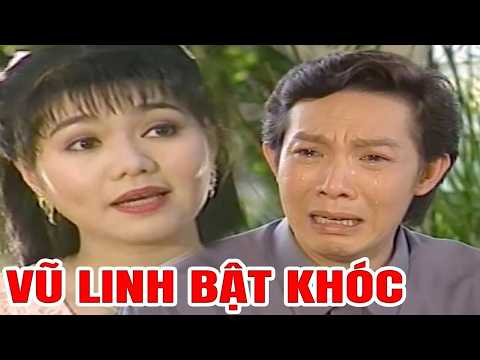 Xem mà Nghẹn Lòng - VŨ LINH BẬT KHÓC - CẢI LƯƠNG XƯA VŨ LINH, NGỌC HUYỀN