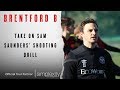 Brentford B: Sam Saunders Shooting Drill