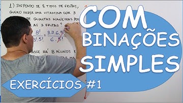 COMBINAÇÃO SIMPLES - EXERCÍCIOS #1