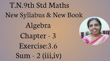 T.N.9th std maths | Exercise:3.6 - 2 (iii,iv) | Chapter - 3 | Algebra.