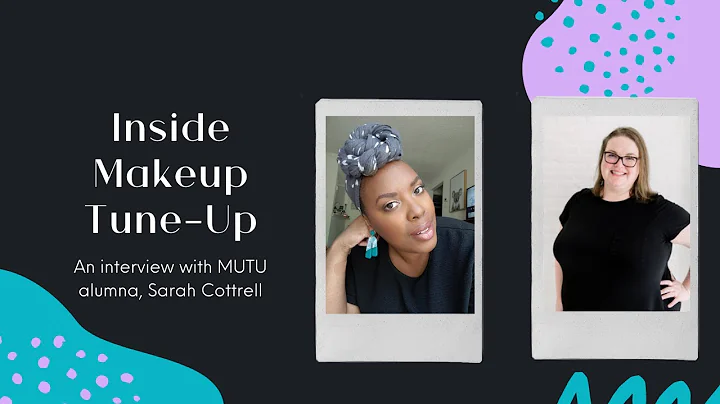 Inside Makeup Tune-Up | An Interview with Sarah Co...