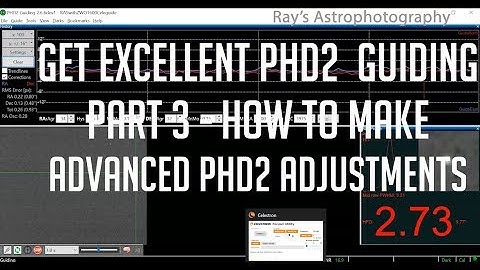 Get Excellent Guiding with PHD2 - Advanced PHD2 adjustments - Part3