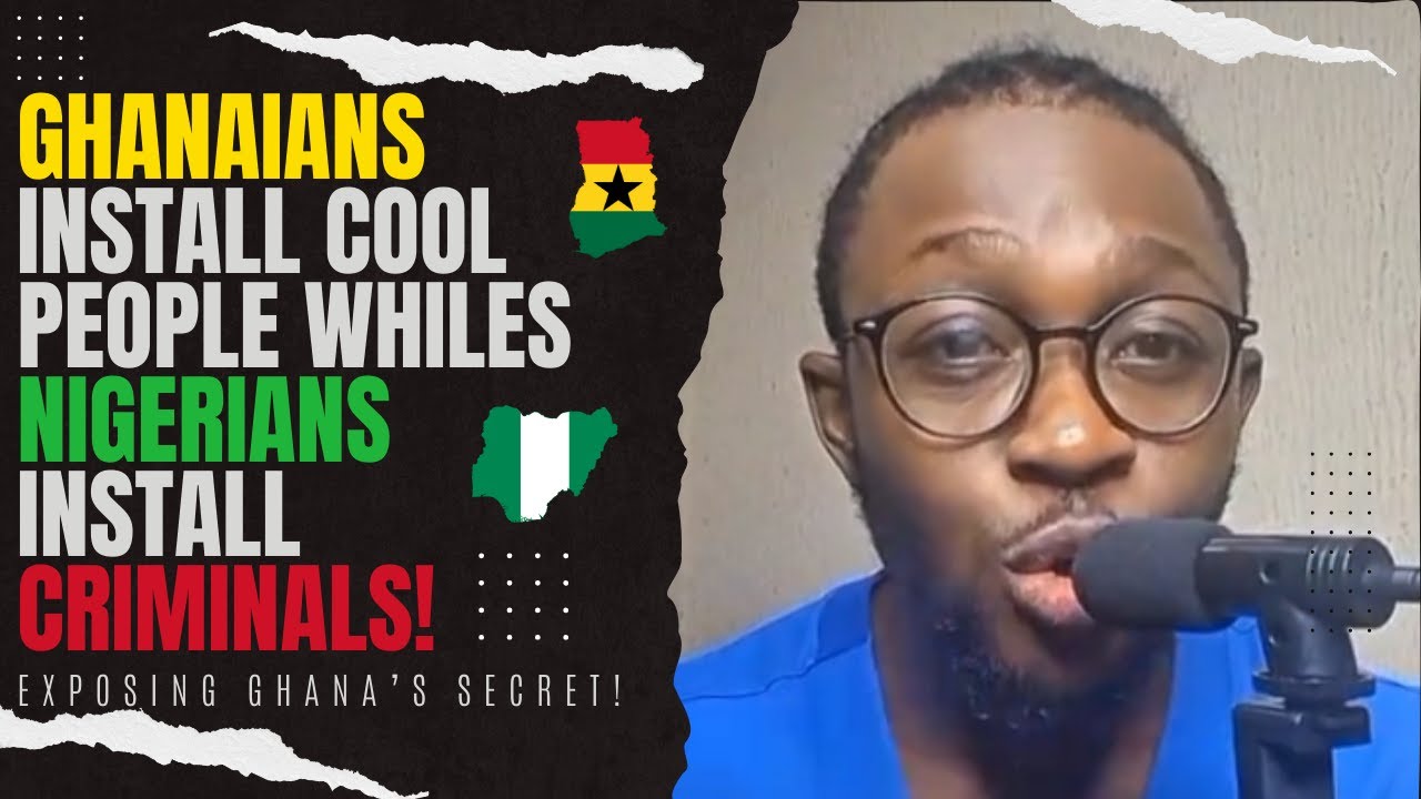 🇬🇭🇳🇬 Why GHANAIANS Install GOOD PEOPLE Whiles NIGERIANS Install CRIMINALS || @Chimdi882 || Kamma Dyn
