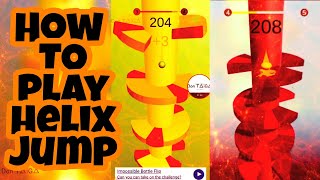 How To Play Helix Jump Game Tutorial Action Don Taiga