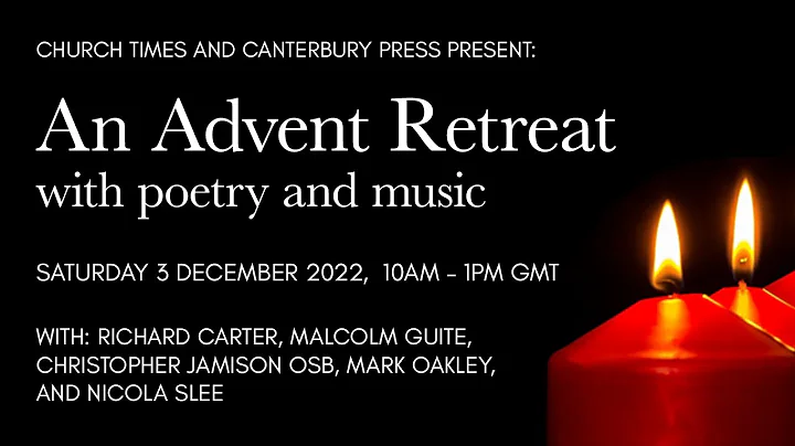 Church Times Canterbury Press Advent Retreat with ...