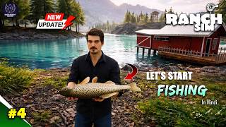 🌲🎣Let's Start Fishing! 😍| 💥New Update | Ranch Simulator 4K Gameplay #episode4 | In Hindi