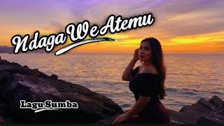 NDAGA WE ATEMU (Jaga Hatimu) _ Lagu Daerah Sumba _ Leo Adiputra