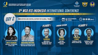 5TH WCO RTC INDONESIA INTERNATIONAL CONFERENCE ⚫ Day 2 Plenary