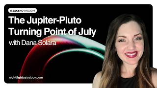 Weekend Wisdom: The Jupiter-Pluto Turning Point of July screenshot 5