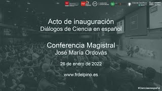 Diálogos de Ciencia en español. Conferencia Inaugural de José María Ordovás screenshot 4