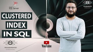 Clustered Index In SQL Server | SQL Index | Indexes In SQL | What Is Index In SQL (Hindi/Urdu)
