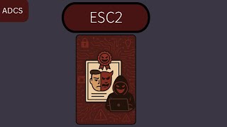 Part 2: Escalating Privileges via AD CS ESC2 Attack Path