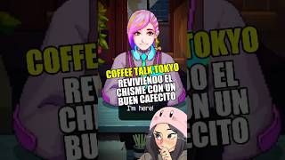 Asi es el NUEVO COFFEE TALK TOKYO