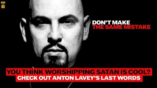 The Founder of Church of Satan Anton LaVey's Last Words and the "Satanic Rosaries"