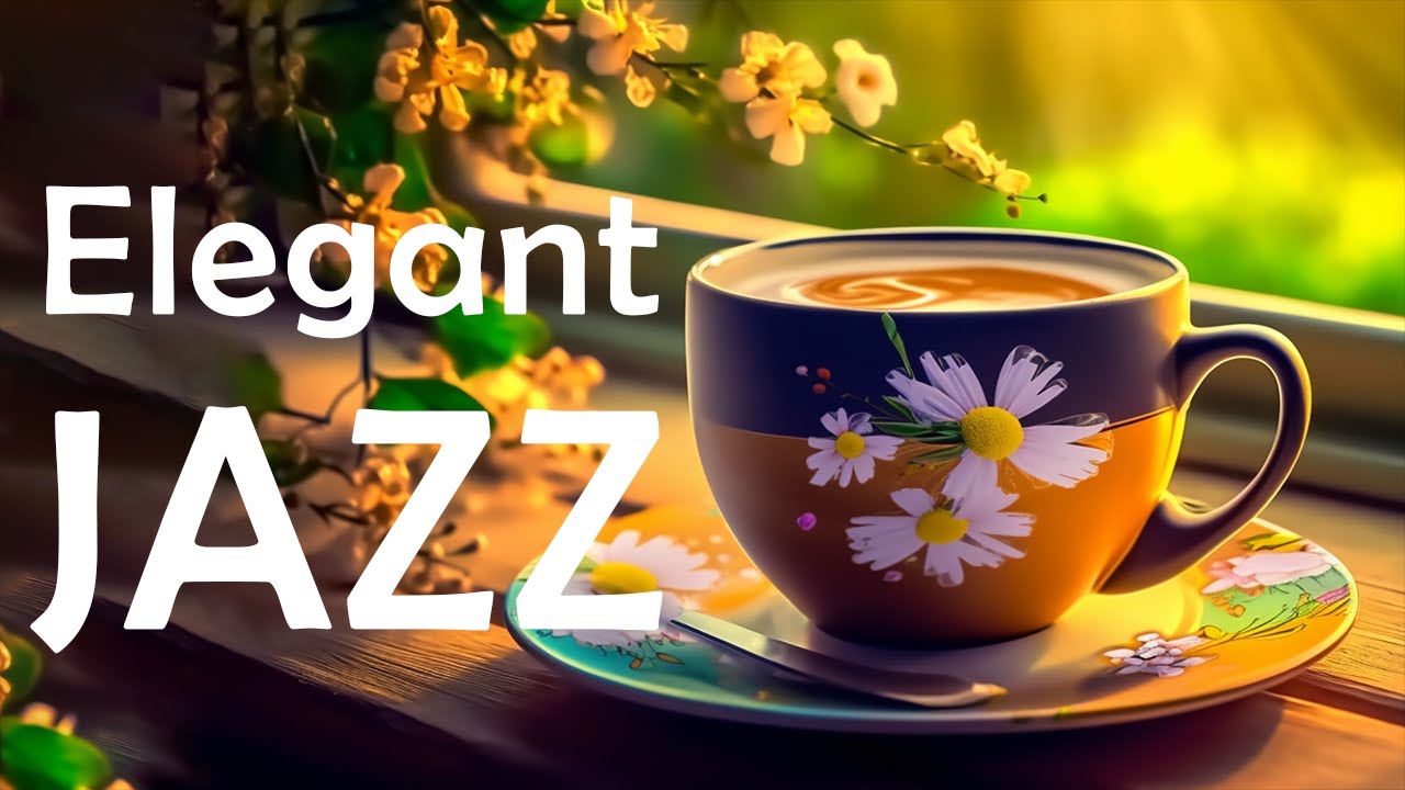 Elegant Jazz Delight Summer Morning Coffee Music & Bossa Nova ...