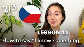 How to say "I know something": Czech lesson #11 using my TLE method