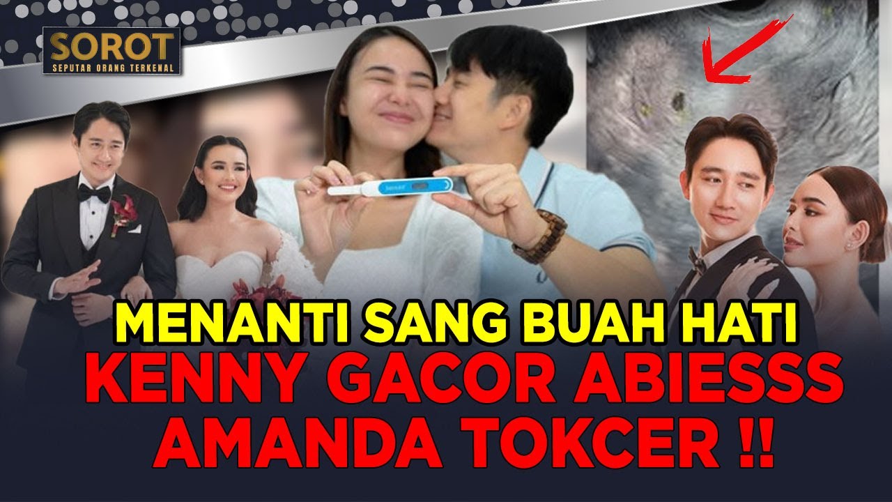 PECAH REKOR! KENNY AUSTIN GACOR ABISS, AMANDA MANOPO TOKCER SAMBUT CALON BUAH HATI PERTAMA! | SOROT
