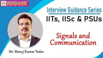 Interview Questions Series for IITs IISC and PSUs (Signals and Communication) |GATE -2021 | EE/EC/IN