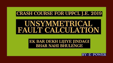Unsymmetrical Fault Calculation !! Part 1| Exam IQ