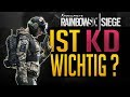 Rainbow Six Siege | IST EURE KD WICHTIG ?