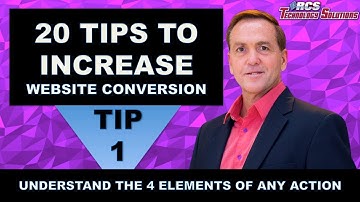 Website Conversion, Tip #1 Understand the Four Elements of Any Action