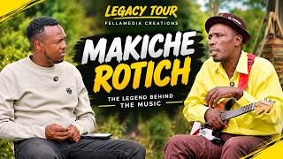 LEGACY TOUR| MAKICHE ROTICH 'WATU WALIDHANI NIMEKUFA WHEN I WAS SICK' | WASANI HATUTARUDI MASHAMBANI