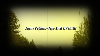 The End Of It All by John Tejada, 2006