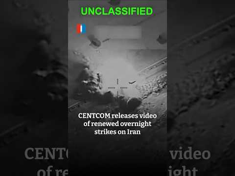 CENTCOM releases video of renewed overnight strikes on Iran