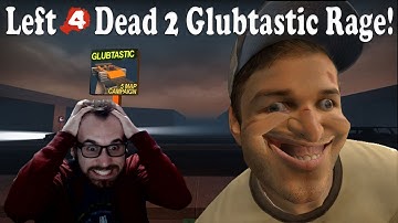 This Map Made Us Rage So Badly! - Left 4 Dead 2 Modded Map - (Glubtastic)