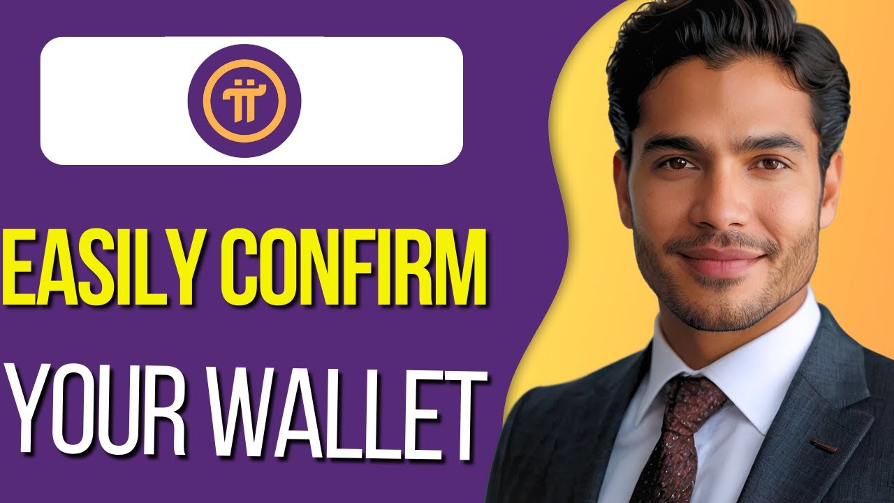 How to Confirm Your Pi Wallet | Full Guide : Updated 2025