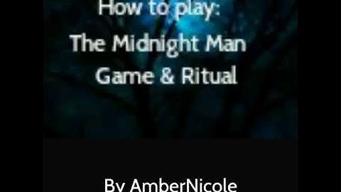 How to play: The Midnight Man game & !rituual