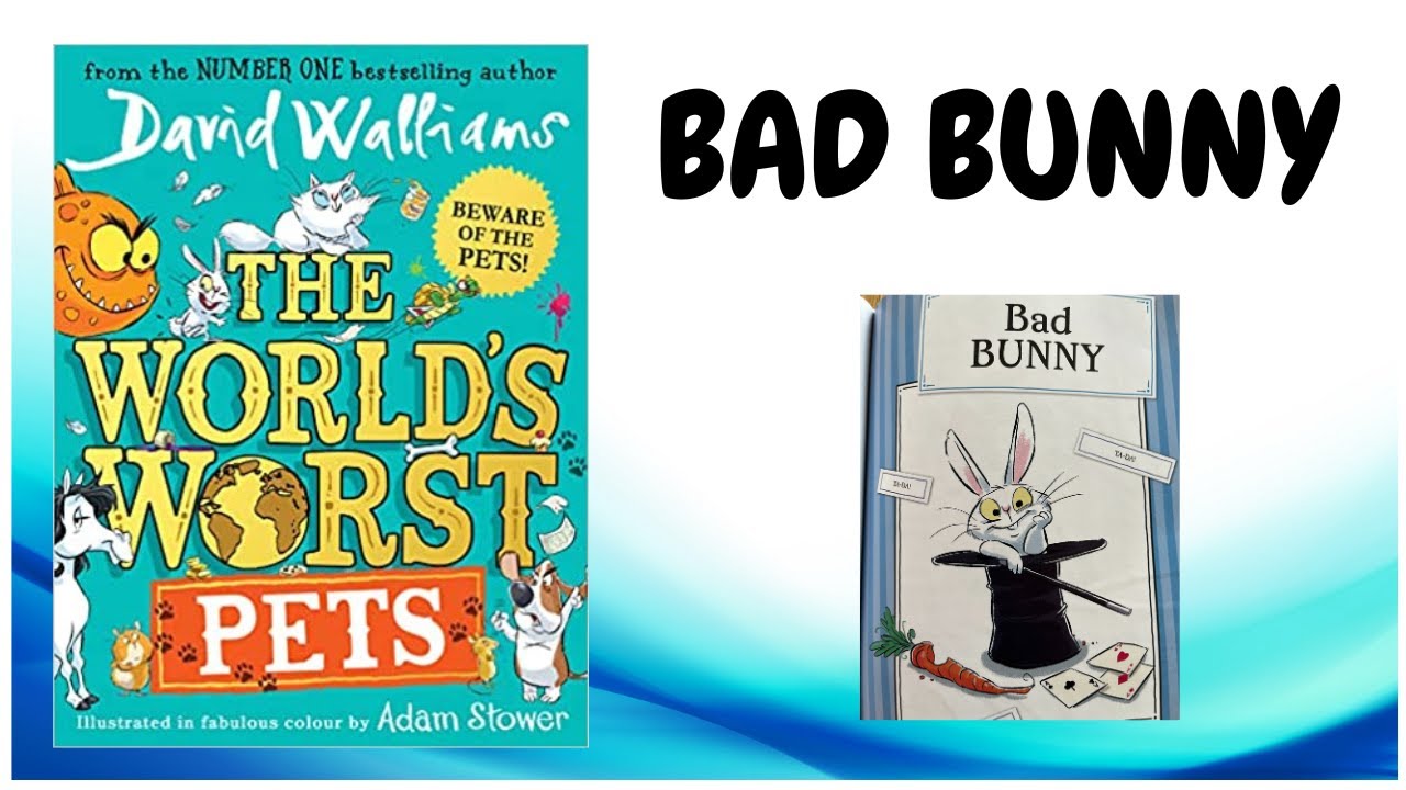 THE WORLD'S WORST PETS - BAD BUNNY